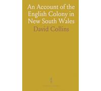 An Account of the English Colony in New South Wales