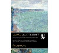 An Account of the Life of That Celebrated Actress, Mrs. Susannah Maria Cibber, with Interesting and Amusing Anecdotes. Also the Two Remarkable and Romantic Trials