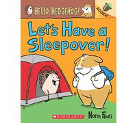 AN ACORN BOOK- HELLO, HEDGEHOG! #2: LET'S HAVE A SLEEPOVER!