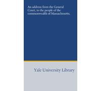 An address from the General Court, to the people of the commonwealth of Massachusetts.