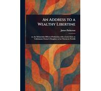 An Address to a Wealthy Libertine