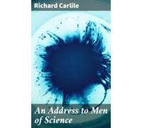 An Address To Men Of Science (ebook)