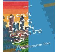 An Adult Coloring Journey Across the USA: Major American Cities