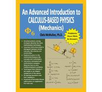 An Advanced Introduction to Calculus-Based Physics (Mechanics)