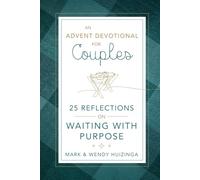 An Advent Devotional for Couples: 25 Reflections on Waiting with Purpose