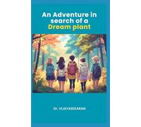 An Adventure In Search of a Dream Plant