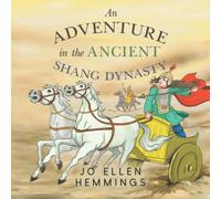 An Adventure in the Ancient Shang Dynasty