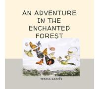 An Adventure in the Enchanted Forest