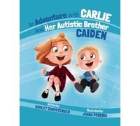 An Adventure with Carlie And Her Autistic Brother Caiden