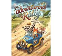An adventurous Rally: THE MAGICAL RACE OF THE THREE FRIENDS (Die Abenteuergeschichten von Waschbär, Eichhörnchen und Maus)