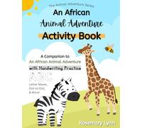 An African Animal Adventure Activity Book: Animal themed activity workbook for kids ages 3-5: 2 (The Animal Adventure Series)