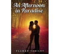 An Afternoon in Paradise