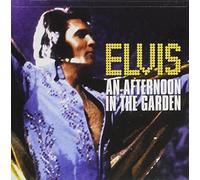 An Afternoon In The Garden by Elvis Presley (2010-08-31)