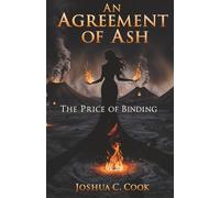 An Agreement of Ash: The Price of Binding (Dust, Ash and Sand)