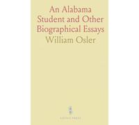 An Alabama Student and Other Biographical Essays