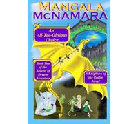 An All-Too-Obvious Choice: Book 2 of the Secrets of Dragon Mountain (A Knightess of the Realm Novel): 6