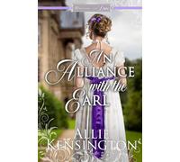 An Alliance with the Earl: A Regency Romance (Marrying for Love Romances)