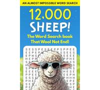 AN ALMOST IMPOSSIBLE WORD SEARCH! 12,000 SHEEP: The Word Search Book That Wool Not End.