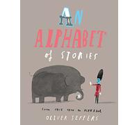 An Alphabet of Stories: A Witty and Humorous Picture Book Perfect for Reluctant Readers
