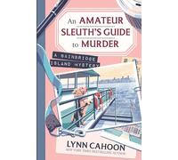 An Amateur Sleuth’s Guide to Murder: 1 (A Bainbridge Island Mystery)