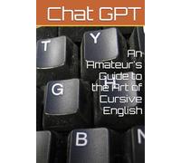 An Amateur's Guide to the Art of Cursive English