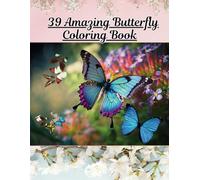 An Amazing Butterfly Coloring Adventure Book,: Relax and enjoy the beauty of nature to the fullest
