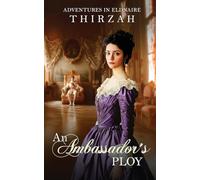 An Ambassador's Ploy (Adventures in Eldnaire)