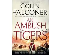 An Ambush of Tigers: The gripping sequel to Fever Coast (Epic Adventure)