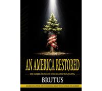 An America Restored: My Reflections on the Second Founding
