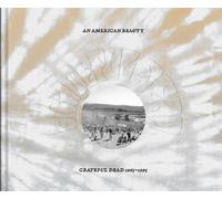 An American Beauty Grateful Dead 1965-1995 /anglais