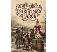 AN AMERICAN CHRISTMAS CAROL