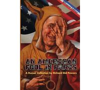 An American Fool in Paris: A Humor Collection (What Chosie Knows)