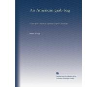 An American grab bag: Views of the American experience in prose and poetry