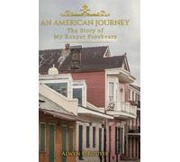 An American Journey: The Story of My Rouyer Forebears