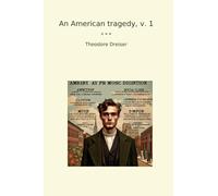 An American tragedy, v. 1 (Classic Books)