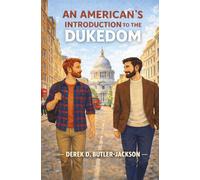 An American's Introduction to the Dukedom