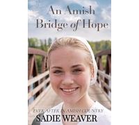 An Amish Bridge of Hope (Ever After in Amish Country)