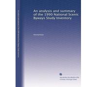 An analysis and summary of the 1990 National Scenic Byways Study Inventory