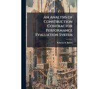 An Analysis of Construction Contractor Performance Evaluation System
