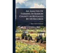 An Analysis Of Farming In Barron County As Revealed By 145 Records
