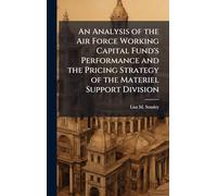An Analysis of the Air Force Working Capital Fund's Performance and the Pricing Strategy of the Materiel Support Division