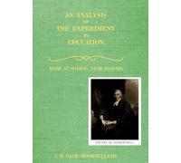 An Analysis of the Experiment in Education: Made at Egmore, near Madras