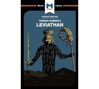 An Analysis of Thomas Hobbes's Leviathan (The Macat Library)