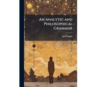 An Analytic and Philosophical Grammar