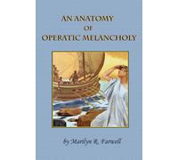 An Anatomy of Operatic Melancholy: Gender and the Lament Tradition