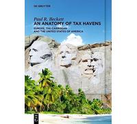 An Anatomy of Tax Havens: Europe, the Caribbean and the United States of America