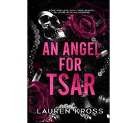 An Angel For Tsar: a dark mafia romance