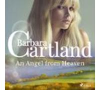 An Angel From Heaven (barbara Cartlands Pink Collection 141) (audiolib