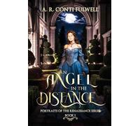 An Angel in the Distance: 1 (Portraits of the Renaissance)