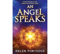 An Angel Speaks: Second volume in the SAMUEL the PROPHET Series: 2